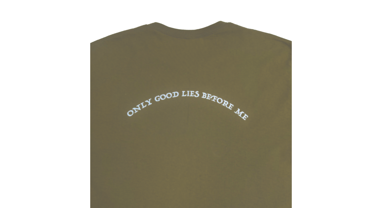 Rustic Kaki "Only Good Lies Before Me" Oversized T-Shirt